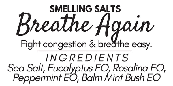 Smelling Salts: Breathe Again